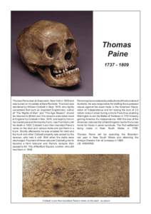 Thomas Paine[removed]Thomas Paine died at Greenwich, New York in 1809 and was buried on his estate at New Rochelle. The body was