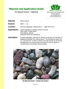 Material and Application Guide 6A Natural Gravel – Highland 8800 Dix Avenue, Detroit, MichiganPhoneLEVY Fax