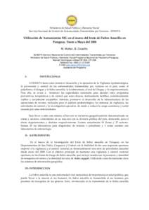 ! M. Muñoz, B. Cousiño. SENEPA Servicio Nacional de Control de Enfermedades Transmitidas por Vectores/ Ministerio de Salud Pública y Bienestar Social/Programa Nacional de Paludismo/Paraguay Manuel Domínguez c/Brasil 