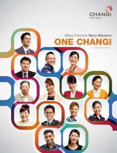 Many Partners Many Missions  one Changi annual report  CONTENTS