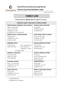 Hume Riverina Community Legal Service PRIVATE SOLICITOR REFERRAL FORM Updated January 2014 FAMILY LAW The following firms MAY DO legal aid (subject to resources):