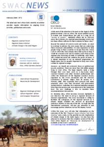>> DIRECTOR’S EDITORIAL February 2009 – Nº 2 The Sahel and West Africa Club’s monthly newsletter provides regular information on ongoing SWAC activities, publications and events.