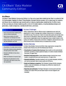 DATA SHEET  CA ERwin® Data Modeler Community Edition At a Glance CA ERwin® Data Modeler Community Edition is a free, entry-level data modeling tool that is a subset of the