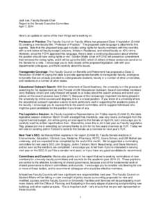 Jack Lee, Faculty Senate Chair Report to the Senate Executive Committee April 7, 2014 Here’s an update on some of the main things we’re working on. Professor of Practice: The Faculty Council on Faculty Affairs has pr