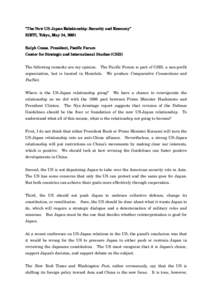 “The New USUS-Japan Relationship: Security and Economy” Economy” RIETI, Tokyo, May 24, 2001 Ralph Cossa, Cossa President, Pacific Forum Center for Strategic and International Studies (CSIS)