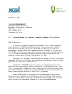 December 22, 2014  VIA ONLINE SUBMISSION Christopher Kirkpatrick, Secretary Commodity Futures Trading Commission Three Lafayette Center