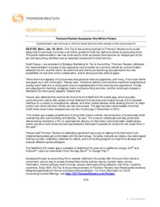 * Thomson Reuters Surpasses One Million Portals Implementation rate continues to climb as clients demand online access to their accounting firm DEXTER, Mich., Jan. 30, 2013—The Tax & Accounting business of Thomson Reut