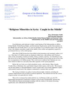 “Religious Minorities in Syria: Caught in the Middle” Rep. Christopher Smith Joint Hearing Statement Subcommittee on Africa, Global Health, Global Human Rights and Internat’l Orgs. Subcommittee on the Middle East a