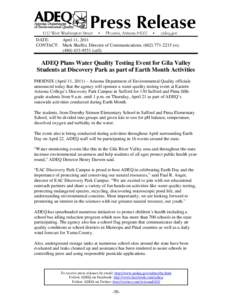 ADEQ Plans Water Quality Testing Event for Gila Valley Students at Discovery Park as part of Earth Month Activities