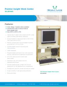 Premier Insight Work Center WL291445 Your Healthcare Technology Experts  Features: