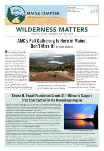 Maine / Baxter State Park / Geography of the United States / United States / Appalachian Trail / Little Lyford Pond camps / Appalachian Mountain Club