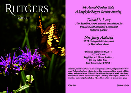 8th Annual Gardens Gala A Benefit for Rutgers Gardens honoring Donald B. Lacey[removed]Hamilton Award, presented posthumously, for