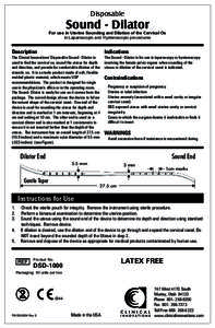 Disposable  Sound - Dilator For use in Uterine Sounding and Dilation of the Cervical Os in Laparoscopic and Hysteroscopic procedures