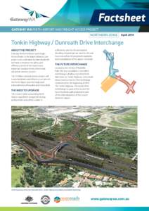 Factsheet GATEWAY WA PERTH AIRPORT AND FREIGHT ACCESS PROJECT NORTHERN ZONE  April 2014