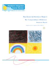 Psychosocial Services Project The Compendium of Evidence Summary Report Original report completed June 2006 by  Table of Contents