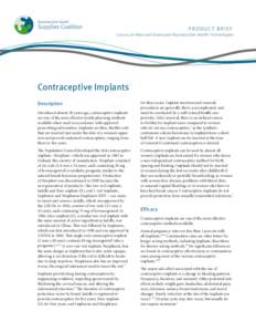 PRODUCT BRIEF  Caucus on New and Underused Reproductive Health Technologies Contraceptive Implants Description