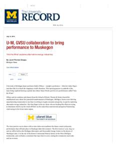 Muskegon /  Michigan / Allendale /  Michigan / Grand Valley State University / Holland /  Michigan / University of Michigan / Michigan Alternative and Renewable Energy Center / Ann Arbor /  Michigan / West Michigan / Renewable energy / Geography of Michigan / Michigan / North Central Association of Colleges and Schools