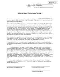 Deposit Paid: Y/N ioProx Card Number: ____________________ CHS/BCS Student / Card Number: ____________________ Membership Type: ____________________  Barkman Arena Fitness Center Contract