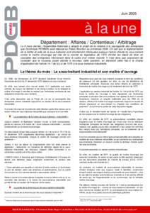 Juin 2005  à la une. Département : Affaires / Contentieux / Arbitrage Le 9 mars dernier, l’Assemblée Nationale a adopté le projet de loi relative à la sauvegarde des entreprises que Dominique PERBEN avait déposé