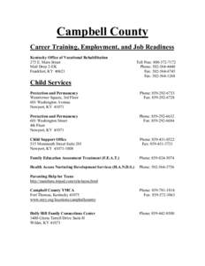 Campbell County Career Training, Employment, and Job Readiness Kentucky Office of Vocational Rehabilitation 275 E. Main Street Mail Drop 2-EK Frankfort, KY 40621