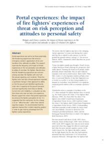The Australian Journal of Emergency Management, Vol. 24 No. 3, August[removed]Portal experiences: the impact of fire fighters’ experiences of threat on risk perception and attitudes to personal safety