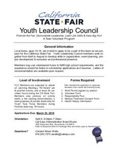 Youth Leadership Council Promote the Fair, Demonstrate Leadership, Learn Job Skills & Have Big Fun! A Teen Volunteer Program  General Information