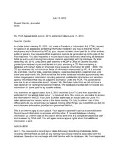 July 15, 2010 Russell Carollo, Journalist (b)(6) Re: FOIA Appeal dated June 2, 2010; addendum dated June 11, 2010 Dear Mr. Carollo: