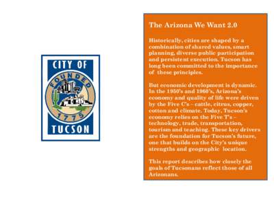 The Arizona We Want 2.0  The Arizona We Want 2.0  Historically, cities are shaped by a