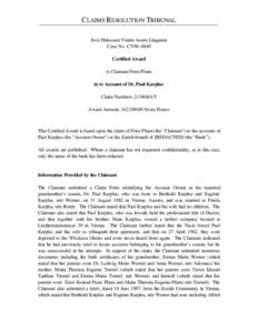 CLAIMS RESOLUTION TRIBUNAL In re Holocaust Victim Assets Litigation Case No. CV96-4849 Certified Award to Claimant Peter Pfann in re Account of Dr. Paul Karplus