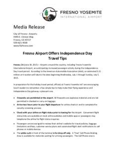 Media Release City of Fresno - Airports 4995 E. Clinton Way Fresno, CA4500 www.flyfresno.com