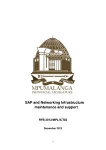SAP and Networking Infrastructure maintenance and support RFB 2012/MPL/ICT02 December 2012