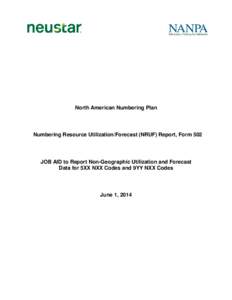 Telephone numbering plan / Telephone exchange / Communication / Information / Area code 456 / Telephone numbers / North American Numbering Plan / Numbering Resource Utilization/Forecast Report