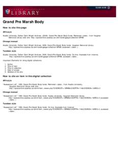 Grand Pre Marsh Body How to cite this page APA style Acadia University, Esther Clark Wright Archives[removed]Grand Pre Marsh Body fonds. Retrieved <date>, from Vaughan           Memorial Library web site: http