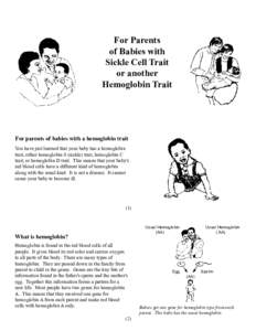 Hemoglobins / Sickle cell trait / Hemoglobin / Thalassemia / Fetal hemoglobin / Sickle-cell disease / Red blood cell / Beta-thalassemia / Genetics / Hematology / Biology / Medicine