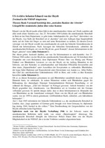 US-Archive belasten Eduard von der Heydt Zweimal in die NSDAP eingetreten Thyssen Bank-Vorstand bezichtigt den „zentralen Bankier der Abwehr“