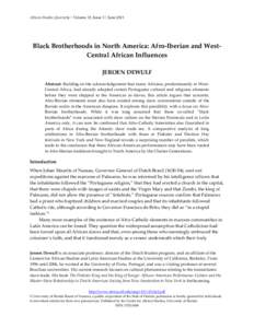 African Studies Quarterly | Volume 15, Issue 3 | JuneBlack Brotherhoods in North America: Afro-Iberian and WestCentral African Influences JEROEN DEWULF Abstract: Building on the acknowledgement that many Africans,