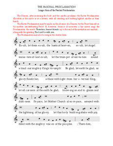 THE PASCHAL PROCLAMATION Longer form of the Paschal Proclamation                 The   Deacon,   after   incensing   the   book   and   the   candle,   proclaims   the   Easter   Proclamation  