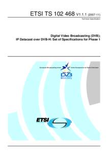 ETSI TSV1Technical Specification Digital Video Broadcasting (DVB); IP Datacast over DVB-H: Set of Specifications for Phase 1