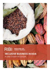 Responsible and Inclusive Business Inclusive Business in asia  A Case Study of Cocoa