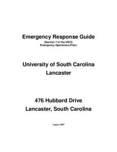 Emergency Response Guide (Section 7 of the USCL Emergency Operations Plan) University of South Carolina Lancaster