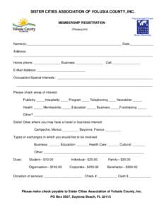 SISTER CITIES ASSOCIATION OF VOLUSIA COUNTY, INC. Peace through People MEMBERSHIP REGISTRATION (Please print) Global Citizenship