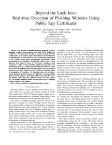 Beyond the Lock Icon: Real-time Detection of Phishing Websites Using Public Key Certificates Zheng Dong∗ , Apu Kapadia∗ , Jim Blythe† and L. Jean Camp∗ ∗ School