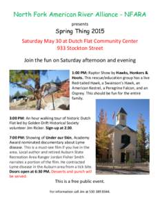 North Fork American River Alliance - NFARA presents Spring Thing 2015 Saturday May 30 at Dutch Flat Community Center 933 Stockton Street