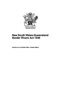 Queensland  New South Wales-Queensland Border Rivers ActCurrent as at 4 October 2002—revised edition