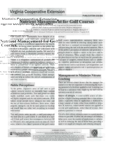 publication[removed]Nutrient Management for Golf Courses James H. May, Research Associate, Crop and Soil Environmental Sciences John R. Hall, Professor and Extension Specialist, Turfgrass Management David R. Chalmers, A