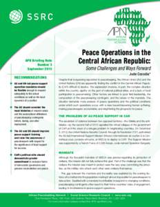 Peace Operations in the Central African Republic: APN Briefing Note Number 3 September 2015