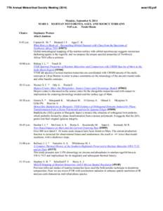 77th Annual Meteoritical Society Meeting[removed]sess103.pdf Monday, September 8, 2014 MARS I: MARTIAN METEORITES, AGES, AND SOURCE TERRAINS