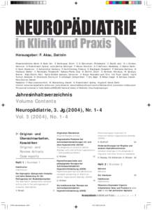 Herausgeber: F. Aksu, Datteln Wissenschaftlicher Beirat: H. Bode, Ulm · E. Boltshauser, Zürich · C. G. Bönnemann, Philadelphia · U. Brandl, Jena · H.-J. Christen, Hannover · S. Friedrichsdorf, Sydney · Jutta Gär