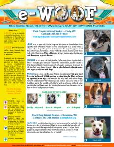 Electronic Newsletter for Wyoming’s OUT-OF-OPTIONS Furkids June 2, 2014 e-WOOF is a bi-monthly  e-newsletter produced by a