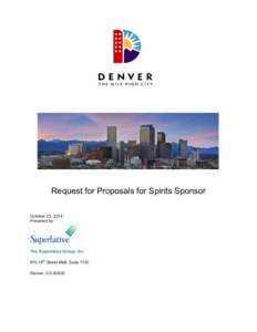 Request for Proposals for Spirits Sponsor October 23, 2014 Prepared by: The Superlative Group, Inc. th